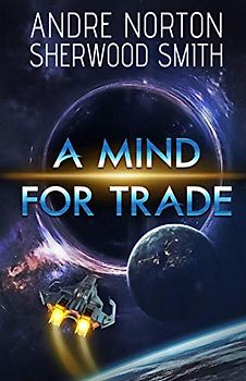 A Mind for Trade (Solar Queen, Band 7)