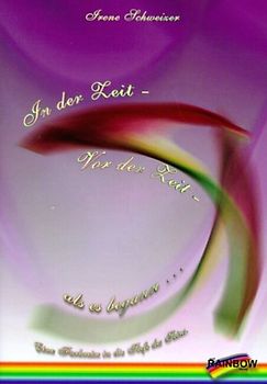 In der Zeit - vor der Zeit...