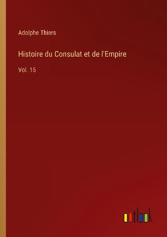 Histoire du Consulat et de l'Empire