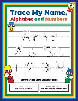 Trace My Name, Alphabet, and Numbers Workbook for Anna: Letter and Number Tracing with Arrow Guides and Start Dots