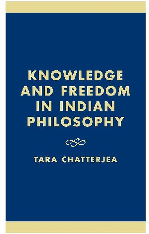 Knowledge and Freedom in Indian Philosophy