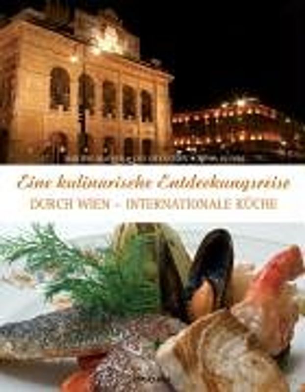 Eine kulinarische Entdeckungsreise durch Wien - Internationale Küche