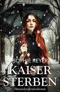 Kaisersterben – Historischer Kriminalroman