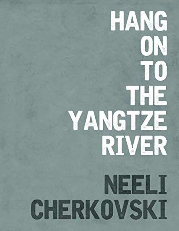 Hang on to the Yangtze River