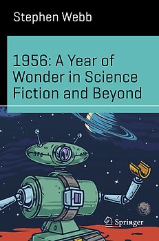 1956: A Year of Wonder in Science Fiction and Beyond