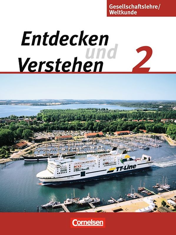 Entdecken und verstehen - Gesellschaftslehre/Weltkunde - Hamburg, Mecklenburg-Vorpommern, Niedersachsen und Schleswig-Holstein - Ausgabe ab 2009 - Band 2: 7./8. Schuljahr