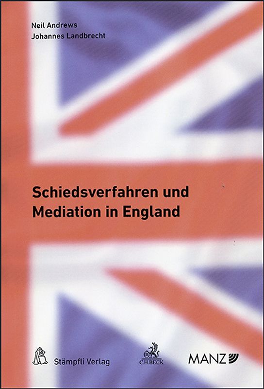 Schiedsverfahren und Mediation in England