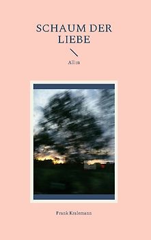 Schaum der Liebe