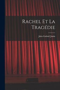 Rachel Et La Tragédie