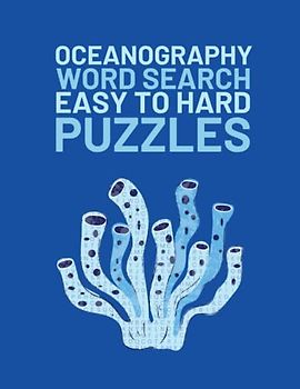 Oceanography Word Search: Easy To Hard Word Find Puzzles About Oceanography