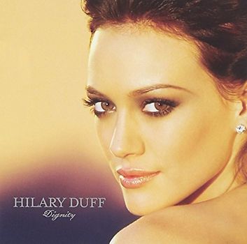 Hilary Duff - Dignity