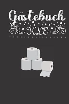 Klo Gästebuch: Toiletten Gästebuch zum Ausfüllen mit Sudoku | Lustiges Geschenk für den Einzug oder Umzug, für die erste Wohnung und als Einweihungsgeschenk für Frauen, Männer, Paare, Studenten.