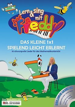 Lern & sing mit Freddy – das kleine 1x1 spielend leicht erlernt!