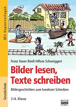 Bilder lesen, Texte schreiben / 3./4. Klasse - Kopiervorlagen
