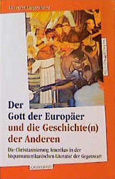 Der Gott der Europäer und die Geschichte(n) der Anderen
