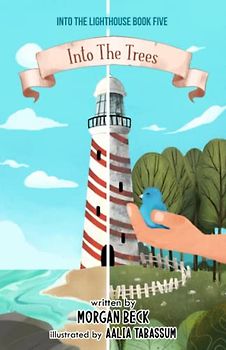 Into the Trees (Into the Lighthouse Books, Band 5)