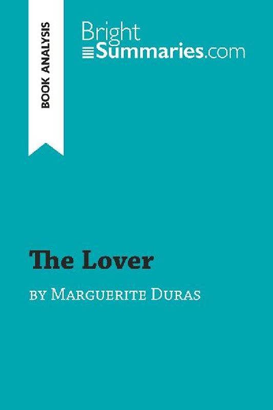 The Lover by Marguerite Duras (Book Analysis)
