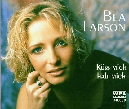 Bea Larson - Küss Mich-Halt Mich