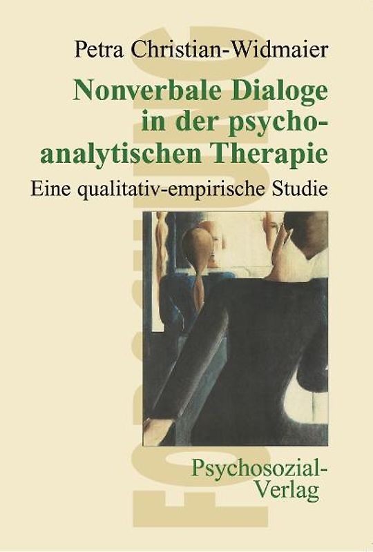 Nonverbale Dialoge in der psychoanalytischen Therapie