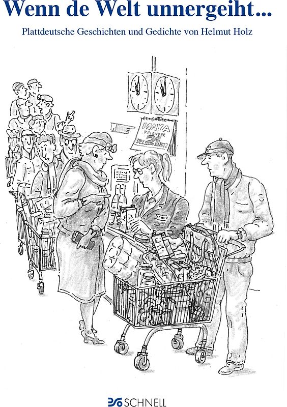 Wenn de Welt unnergeiht...