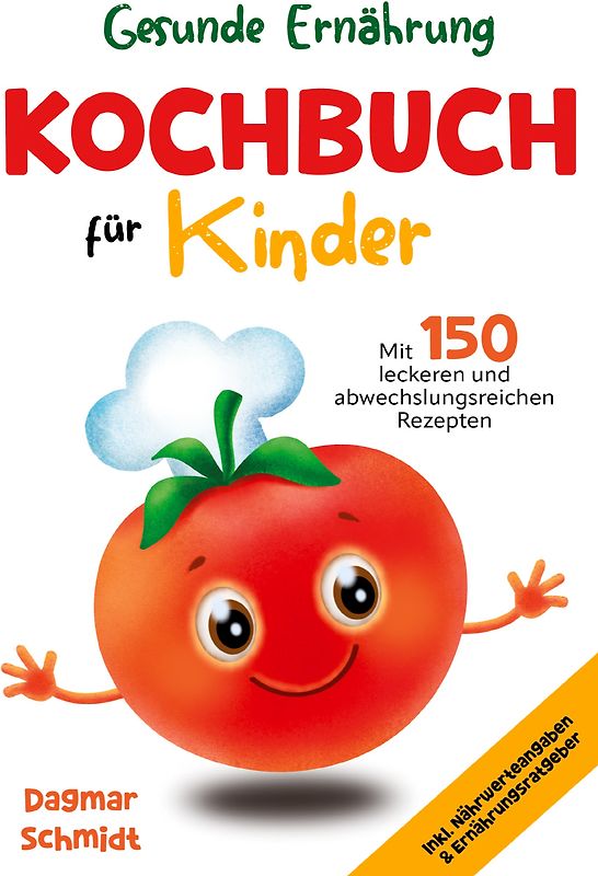 Kochbuch für Kinder – Gesunde Ernährung leicht gemacht