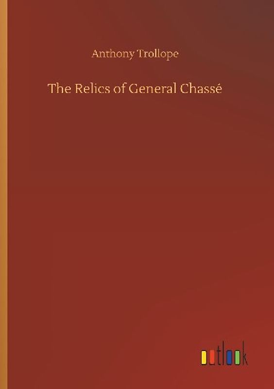 The Relics of General Chassé
