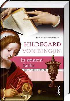 Hildegard von Bingen – In seinem Licht