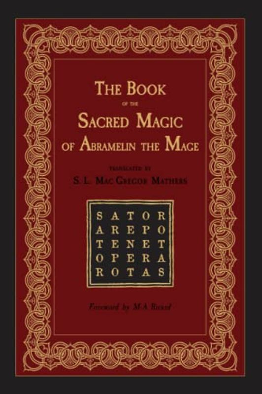 The Book of the Sacred Magic of Abramelin the Mage