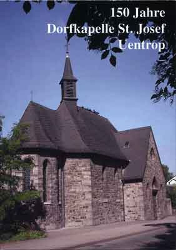 150 Jahre Dorfkapelle Uentrop