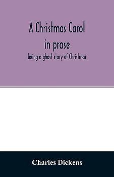 A Christmas carol in prose