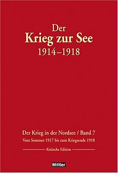 Der Krieg zur See 1914-1918. Der Krieg in der Nordsee/ Band 7