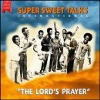 Super Sweet Talk - The Lords Prayer