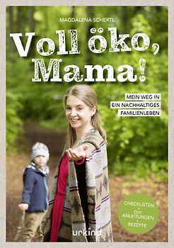 Voll öko, Mama!
