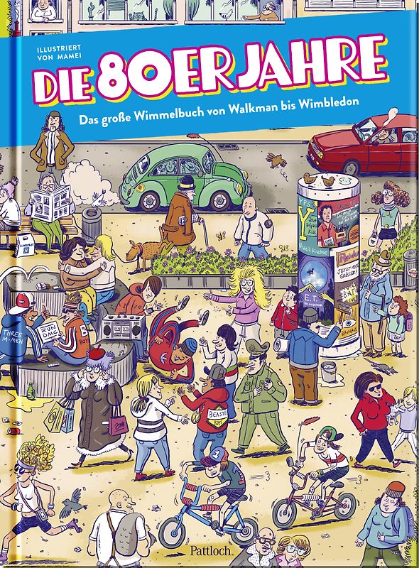 Die 80er Jahre – Das große Wimmelbuch von Walkman bis Wimbledon
