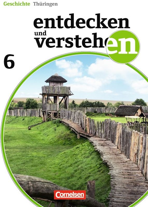 Entdecken und verstehen - Geschichtsbuch - Thüringen - Ausgabe ab 2012 - 6. Schuljahr
