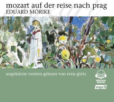 Eduard Mörike - Mozart auf der Reise Nach Prag