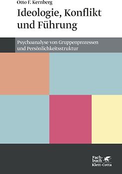 Ideologie, Konflikt und Führung