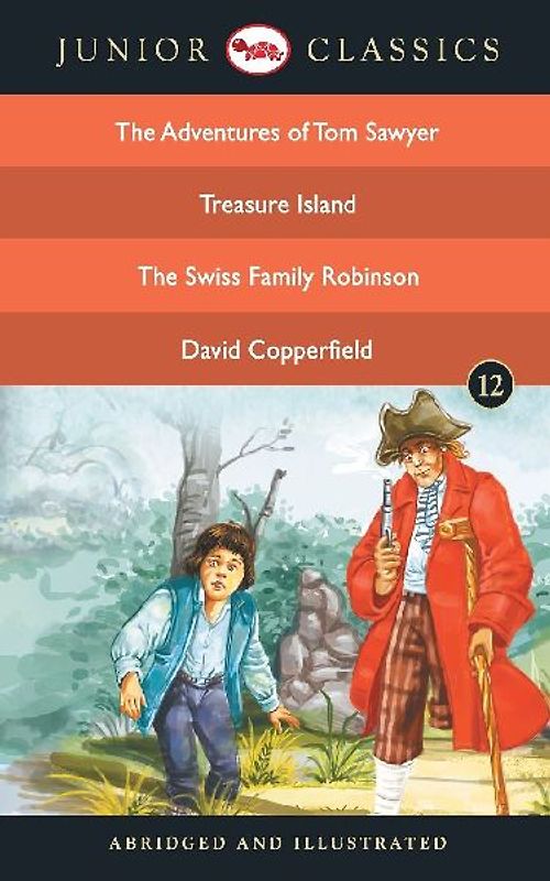 Junior Classic - Book-12 (The Adventures of Tom Sawyer, Treasure Island, The Swiss Family Robinson, David Copperfield) (Junior Classics)