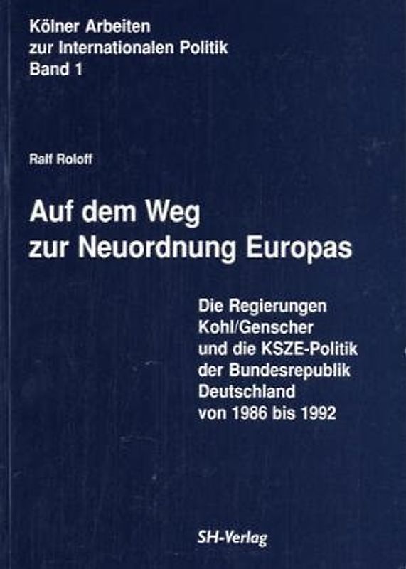 Auf dem Weg zur Neuordnung Europas