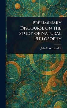 Preliminary Discourse on the Study of Natural Philosophy