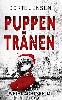 Puppentränen: Ein Weihnachtskrimi