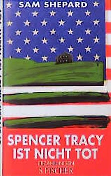 Spencer Tracy ist nicht tot. Erzählungen