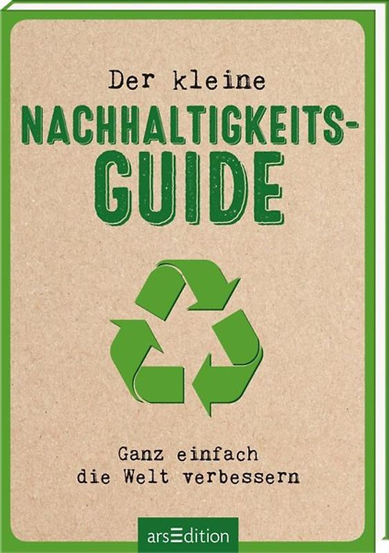 Der kleine Nachhaltigkeits-Guide