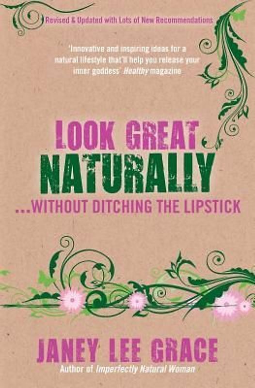 Look Great Naturally...Without Ditching the Lipstick