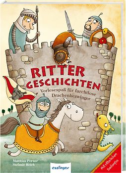 Vorlesespaß mit Sachinformationen: Rittergeschichten