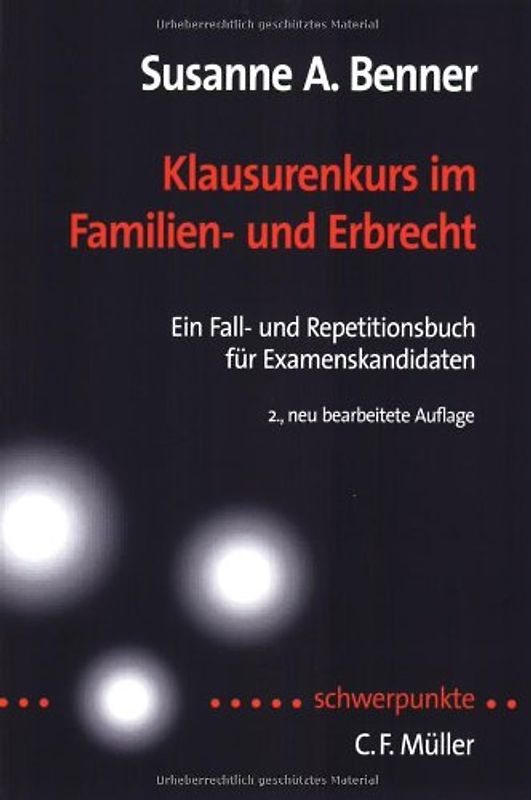 Klausurenkurs im Familien- und Erbrecht. Ein Fall- und Repetitionsbuch für Examenskandidaten