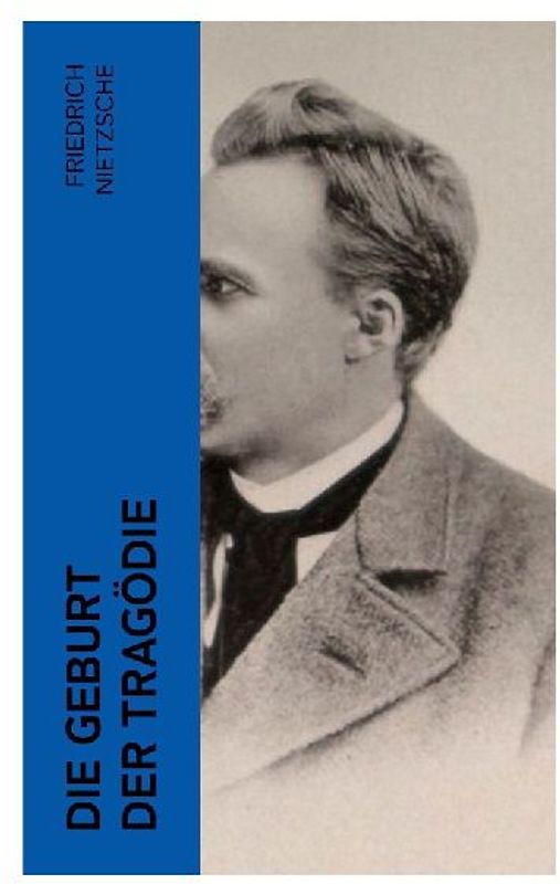 Die Geburt der Tragödie