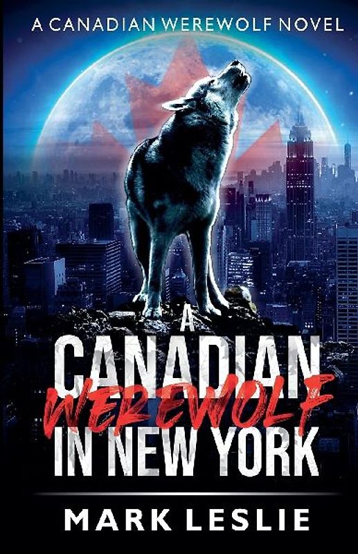 A Canadian Werewolf in New York