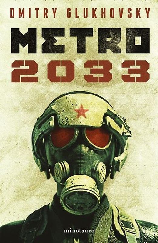 Metro 2033 (Novela / A Novel)