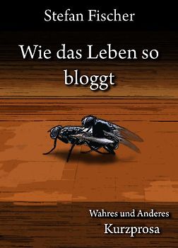 Wie das Leben so bloggt